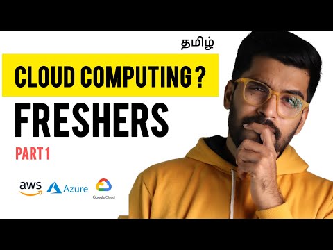 𝐂𝐥𝐨𝐮𝐝 Computing for 𝐅𝐫𝐞𝐬𝐡𝐞𝐫𝐬(Part 1): End-to-End Explained Tamil