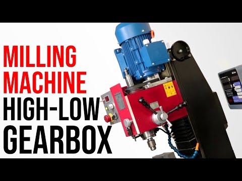 High- Low Gearing Upgrade For The Milling Machine