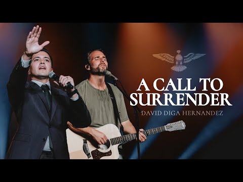 Worship @JeremyRiddle // A Call to Surrender @DavidDigaHernandez