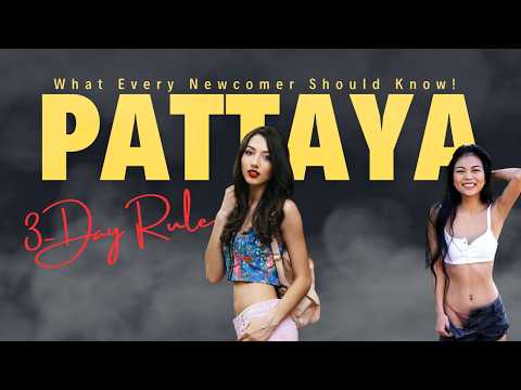 The 3-Day Rule in Pattaya “What Every Newcomer Should Know!”