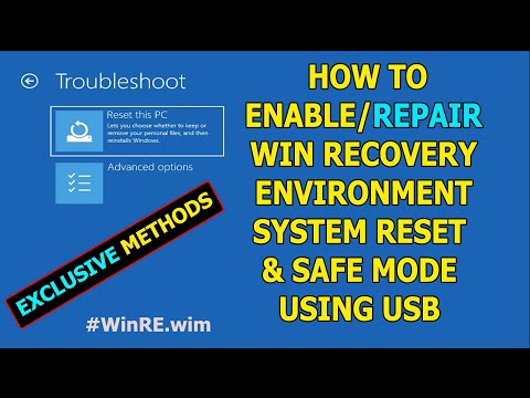 How to Repair Windows Recovery Environment, System Reset & Safe Mode From USB Windows 11 & 10