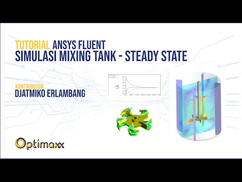 Simulasi Mixing Tank dengan Ansys Fluent (Steady State)