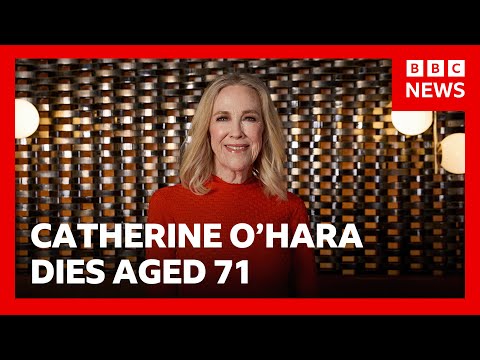 Catherine O'Hara, star of Schitt's Creek and Home Alone, dies aged 71 | BBC News