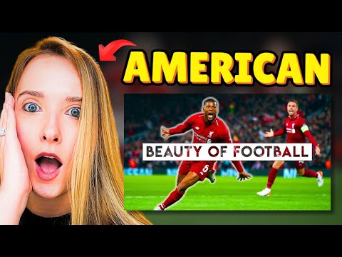American reacts: The Beauty of Football - Greatest Moments