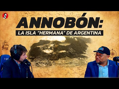 🔥 ANNOBÓN: La isla "argentina" en África que desafía a la dictadura más longeva del mundo
