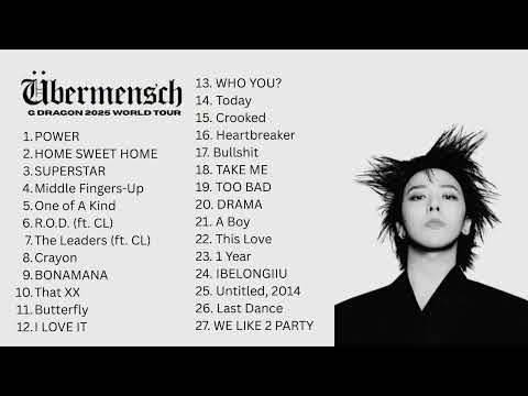 G-DRAGON 2025 WORLD TOUR [Übermensch] Setlist