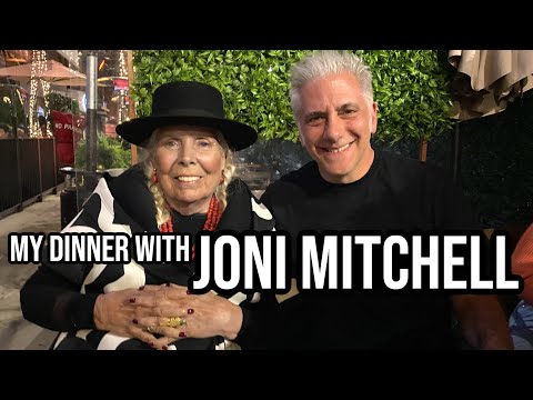 My Dinner With Joni Mitchell: 3 hours with an Icon