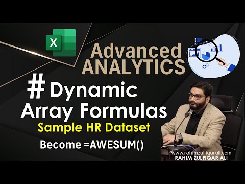 Advanced Analytics - Dynamic Array Formulas in Excel 365 (HR Case Study) - Rahim Zulfiqar Ali