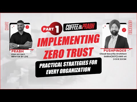 Implementing Zero Trust Architecture: A Step-by-Step Guide Part 1