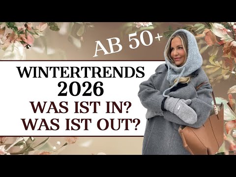 Wintertrends 2026 für Frauen 50+ | Was ist IN? Was ist OUT?