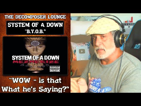 SYSTEM OF A DOWN B.Y.O.B. Composer Reaction and Dissection ~ The Decomposer Lounge