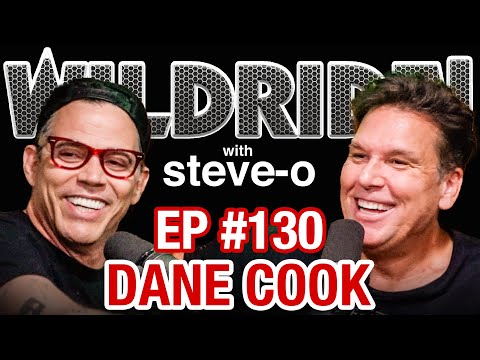 Dane Cook Lost Everything, Then Got Rich Again - Steve-Os Wild Ride #130