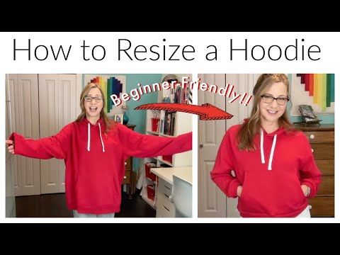 Resizing a Hoodie: BEGINNER-FRIENDLY!!
