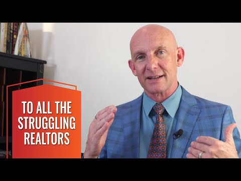 TO ALL THE STRUGGLING REALTORS - KEVIN WARD