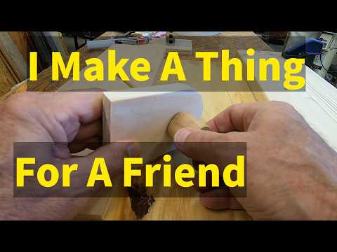 I Make Something In the Wood Shop That I've Never Even Seen Before