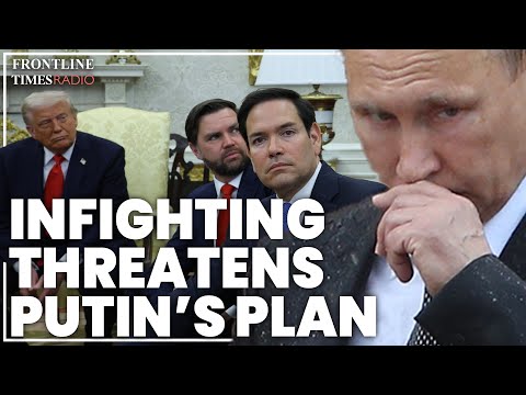 US infighting mires Putin’s Ukraine deal as Europe works on funding and 'boots on the ground'