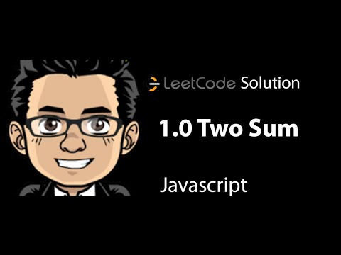 Leetcode Solution - 1.0 Two Sum | Javascript