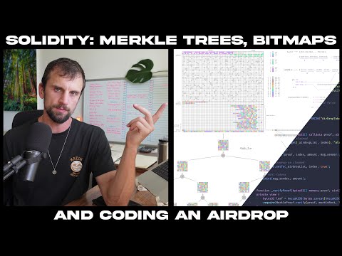 Solidity: Merkle Trees, BitMaps & Coding an Airdrop
