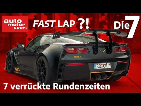 Die sieben verrücktesten Rundenzeiten bei Fast Lap | auto motor sport
