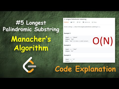Longest Palindromic Substring O(N) Manacher's Algorithm | Leetcode - 5