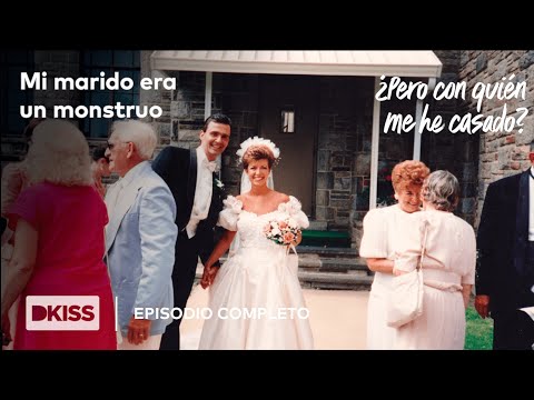 Mi marido era un monstruo | ¿Pero con quién me he casado?  EPISODIO COMPLETO