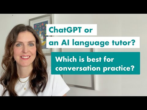 ChatGPT or an AI language tutor - which is best for conversation practice?