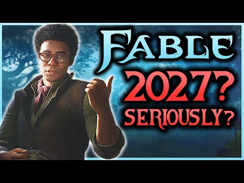 FABLE DELAYED TO 2027? | The Reality Behind The Rumour