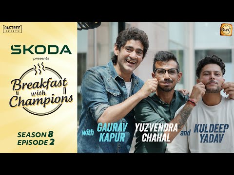 S8E2 | Yuzvendra Chahal & Kuldeep Yadav | Breakfast with Champions ft Gaurav Kapur | @skodaindia