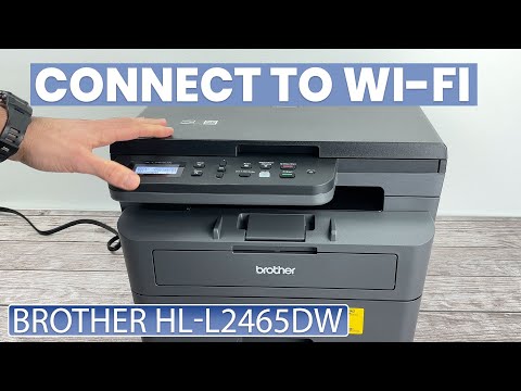 Brother HL-L2465DW : How to Connect to Wi-Fi Network