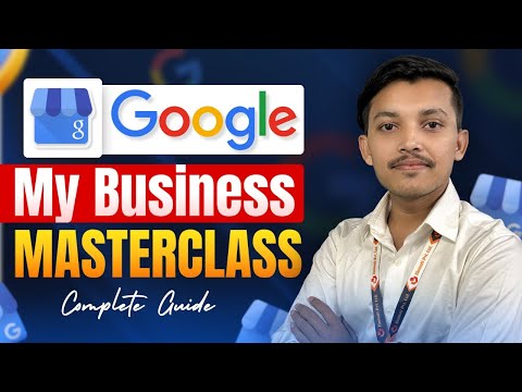 Google My Business Masterclass 2025 ( Full Tutorial )
