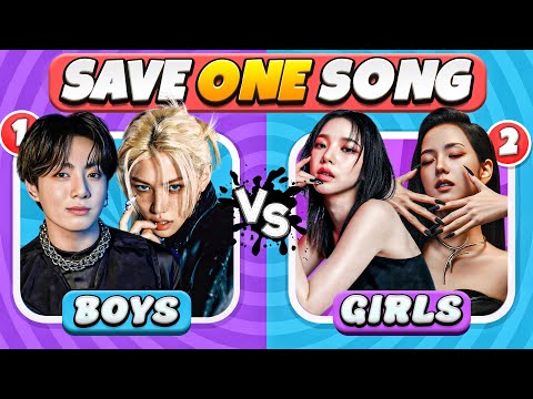 ๐ถ Save One K-Pop Song โจ๐ถ | BOYS vs GIRLS ๐ | K-Pop Music Quiz 2025