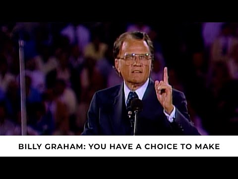 Choices | Billy Graham Classic Sermon