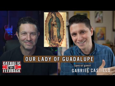 Gabriel Castillo and Our Lady of Guadalupe