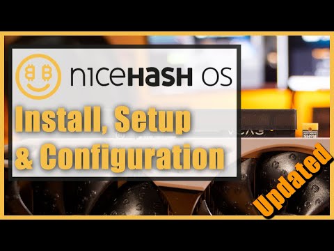 Nicehash OS (NHOS) How to Install, Setup and Configure *Updated for 2020*