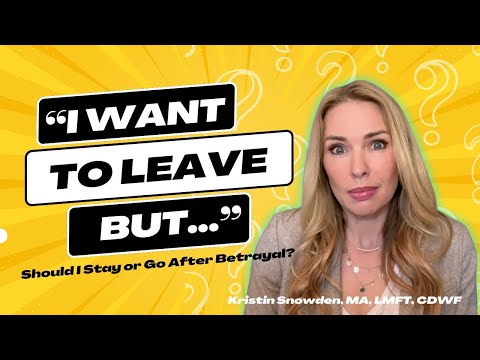"I Want to Leave but..." Exploring Reasons to Stay or Go After Betrayal