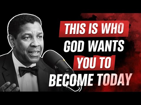 💰📩 This Is the Person God Designed You to Become; Starting Today | Denzel Washington Wisdom