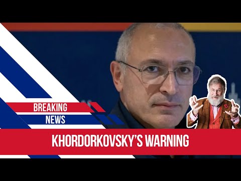 If Putin is not there, everything collapses - Mikhail Khodorkovsky warns the west