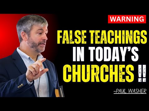 Exposing 6 False Teachings in Churches Today | The Truth You’re Not Hearing! - Paul Washer Sermon