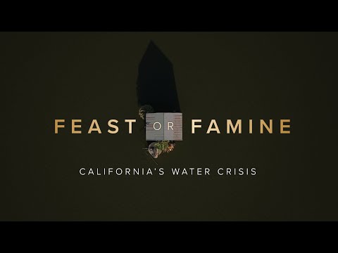 Feast or Famine: California's Water Crisis | FULL DOCUMENTARY