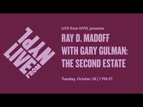 Ray D. Madoff with Gary Gulman: The Second Estate | LIVE from NYPL