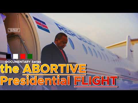 THE ABORTIVE PRESIDENTIAL FLIGHT | The day President Uhuru Kenyatta's jet was forced back