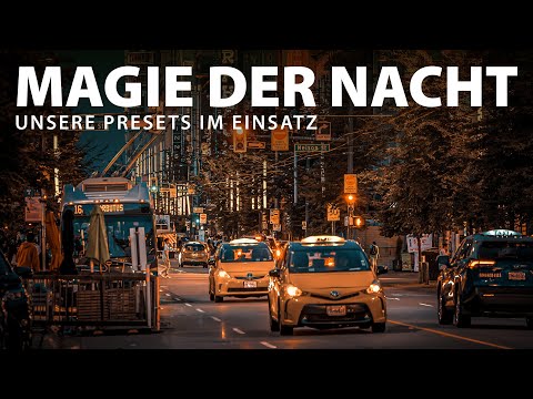 Magie der Nachtfotos: Unsere Presets im Einsatz.