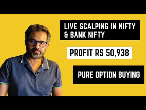 Live Scalping in Nifty & Bank Nifty - Profit Rs 50,938