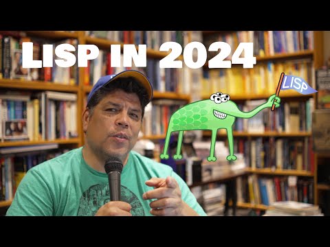 Lisp Programming in 2024?