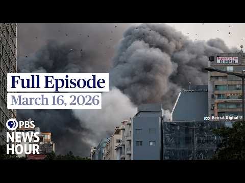 PBS News Hour full episode, March 16, 2026