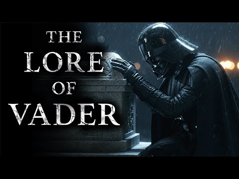 The Lore of Darth Vader is Eternal