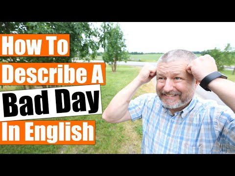 How to Describe a Bad Day in English