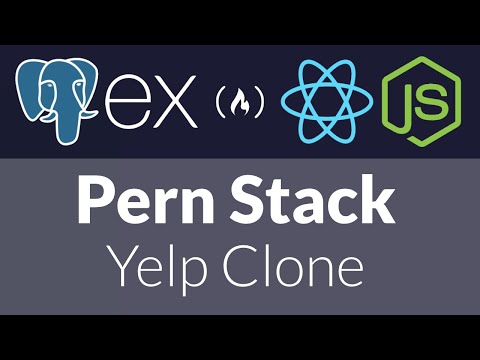 PERN Stack Course - Build a Yelp clone (Postgres, Express, React, Node.js)