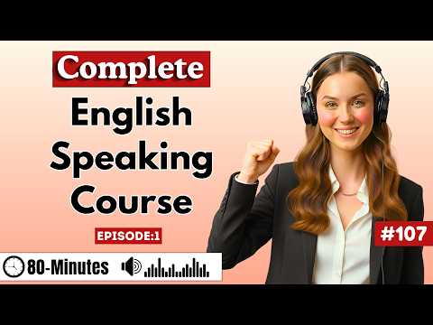 Complete English Speaking Course | Speak Fluently Step by Step (Listen & Repeat) | Episode:1
