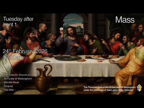 Mass from Our Lady of Walsingham Torquay Tuesday after Lent I